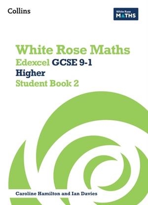 WHITE ROSE MATHS — EDEXCEL GCSE 9-1 HIGHER STUDENT BOOK 2 | 9780008669560
