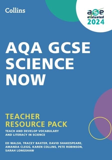 AQA GCSE SCIENCE NOW TEACHER RESOURCE PACK | 9780008685881