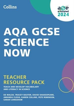 AQA GCSE SCIENCE NOW TEACHER RESOURCE PACK | 9780008685881