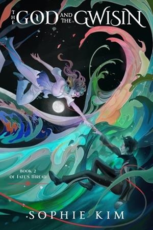 THE GOD AND THE GWISIN | 9780593599686 | SOPHIE KIM