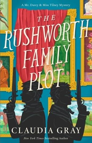 THE RUSHWORTH FAMILY PLOT | 9780593686607 | CLAUDIA GRAY