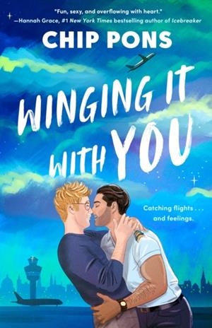 WINGING IT WITH YOU | 9780593853504 | CHIP PONS