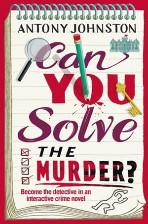 CAN YOU SOLVE THE MURDER? | 9780857506931 | ANTONY JOHNSTON