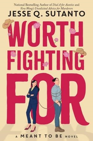 WORTH FIGHTING FOR | 9781368112819 | JESSE Q SUTANTO