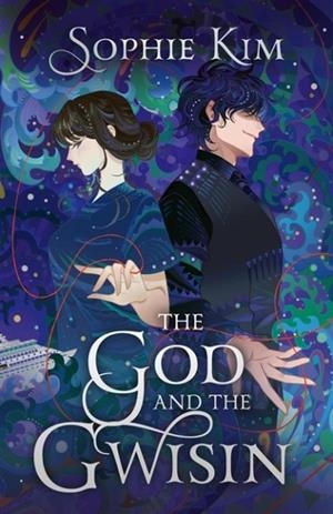 THE GOD AND THE GWISIN | 9781399717038 | SOPHIE KIM