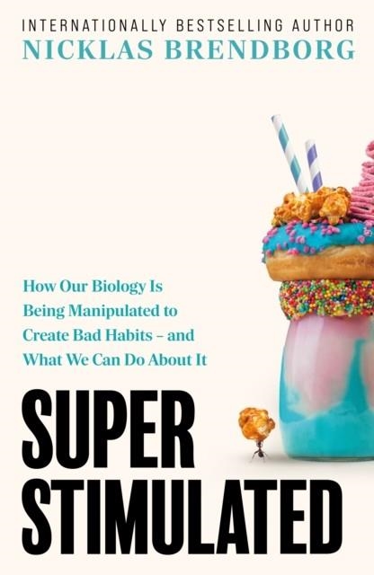 SUPER STIMULATED | 9781399735155 | NICKLAS BRENDBORG