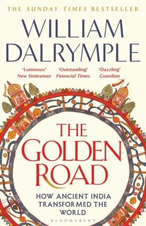THE GOLDEN ROAD | 9781408864432 | WILLIAM DALRYMPLE