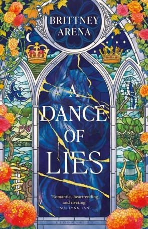 A DANCE OF LIES | 9781526681393 | BRITTNEY ARENA
