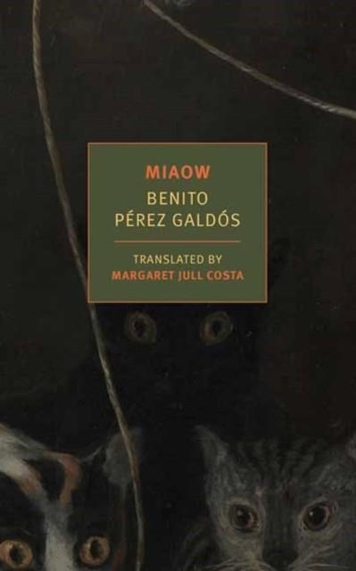MIAOW | 9781681379470 | BENITO PEREZ GALDOS