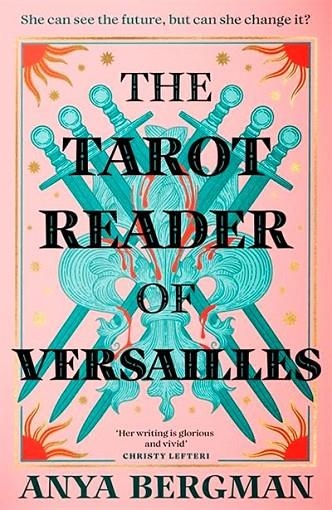 THE TAROT READER OF VERSAILLES | 9781786582577 | ANYA BERGMAN