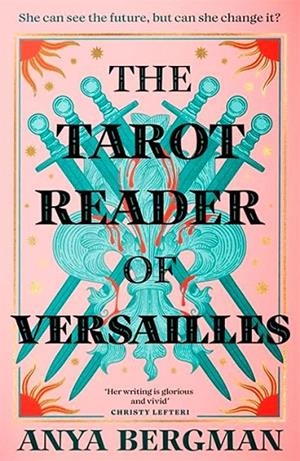 THE TAROT READER OF VERSAILLES | 9781786582577 | ANYA BERGMAN