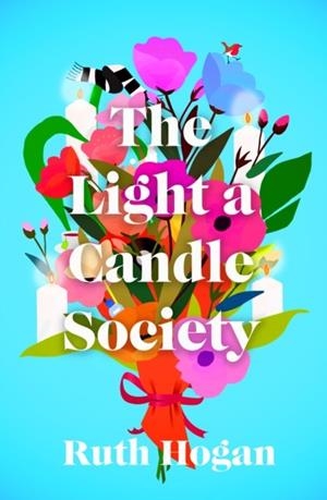 THE LIGHT A CANDLE SOCIETY | 9781805460756 | RUTH HOGAN