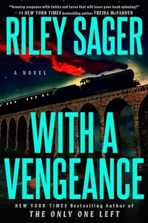 WITH A VENGEANCE | 9798217046379 | RILEY SAGER