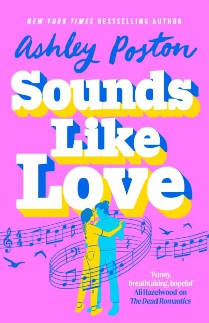 SOUNDS LIKE A LOVE SONG | 9780008644369 | ASHLEY POSTON