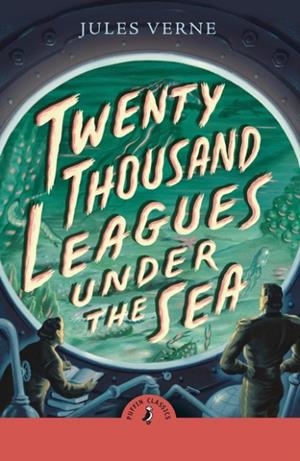 TWENTY THOUSAND LEAGUES UNDER THE SEA (REISSUE) | 9780241737910 | JULES VERNE