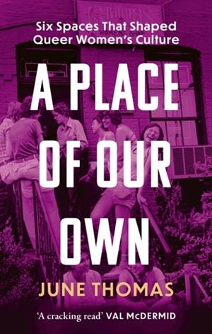 A PLACE OF OUR OWN | 9780349018959 | JUNE THOMAS