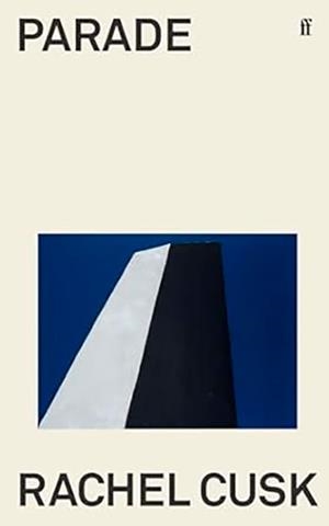 PARADE | 9780571377961 | RACHEL CUSK