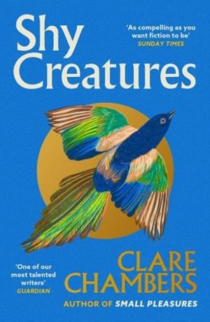 SHY CREATURES | 9781399602563 | CLARE CHAMBERS