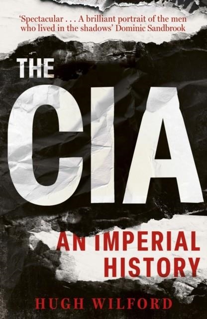 THE CIA | 9781399816861 | HUGH WILFORD