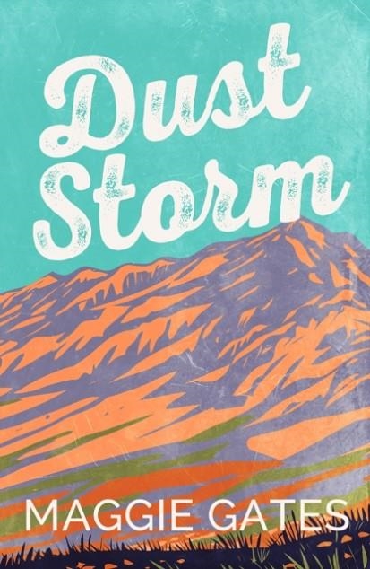 DUST STORM | 9781399749701 | MAGGIE GATES
