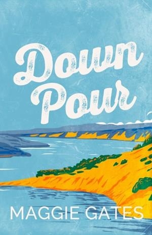 DOWN POUR | 9781399749725 | MAGGIE GATES