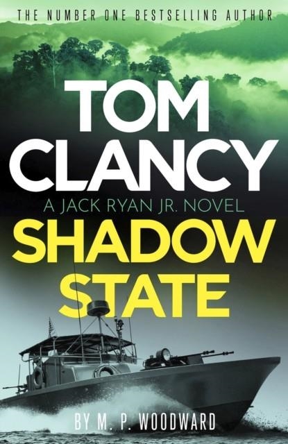 TOM CLANCY SHADOW STATE | 9781408732731 | M P WOODWARD
