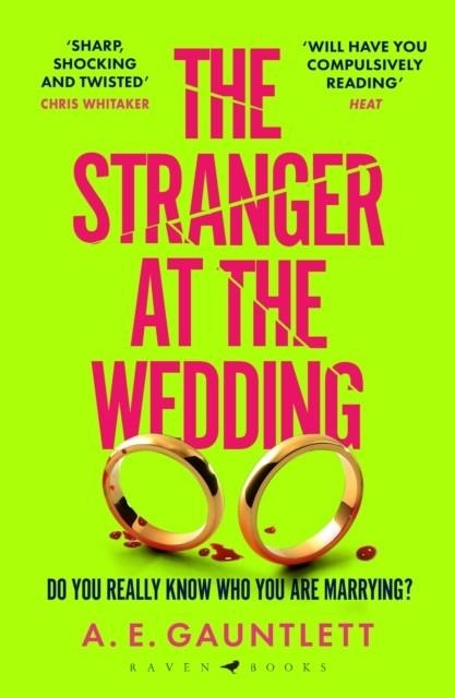 THE STRANGER AT THE WEDDING | 9781526659774 | A E GAUNTLETT