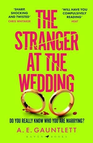 THE STRANGER AT THE WEDDING | 9781526659774 | A E GAUNTLETT