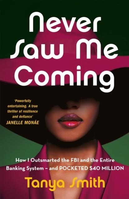 NEVER SAW ME COMING | 9781529429879 | TANYA SMITH
