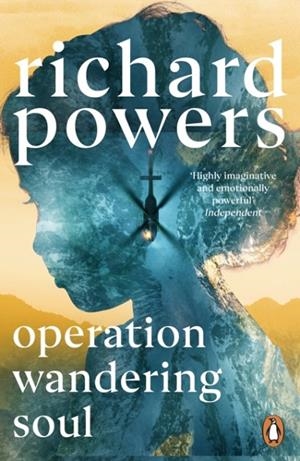 OPERATION WANDERING SOUL | 9781804952139 | RICHARD POWERS