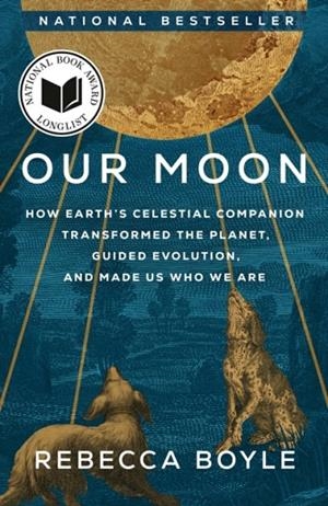 OUR MOON | 9780593129746 | REBECCA BOYLE