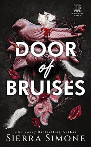 DOOR OF BRUISES (THORNCHAPEL) | 9781464236518 | SIERRA SIMONE