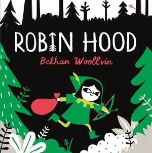 ROBIN HOOD | 9781529078329 | BETHAN WOOLLVIN