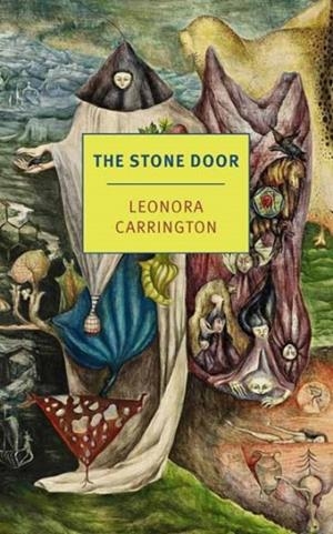 THE STONE DOOR | 9781681378947 | LEONORA CARRINGTON