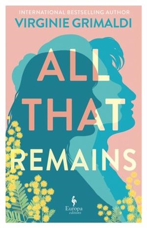 ALL THAT REMAINS | 9781787705630 | VIRGINIE GRIMALDI