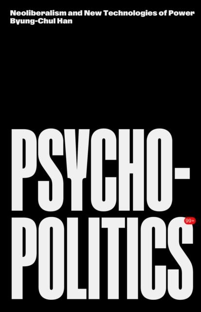 PSYCHOPOLITICS | 9781804298428 | BYUNG-CHUL HAN