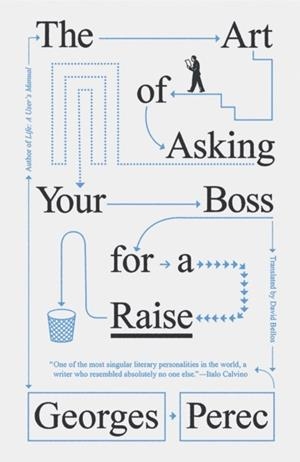 THE ART OF ASKING YOUR BOSS FOR A RAISE | 9781804298510 | GEORGES PEREC