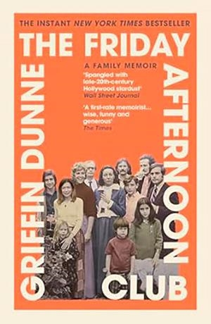 THE FRIDAY AFTERNOON CLUB | 9781804710579 | GRIFFIN DUNNE
