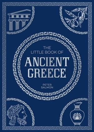 THE LITTLE BOOK OF ANCIENT GREECE | 9781837995356 | SUMMERSDALE PUBLISHERS