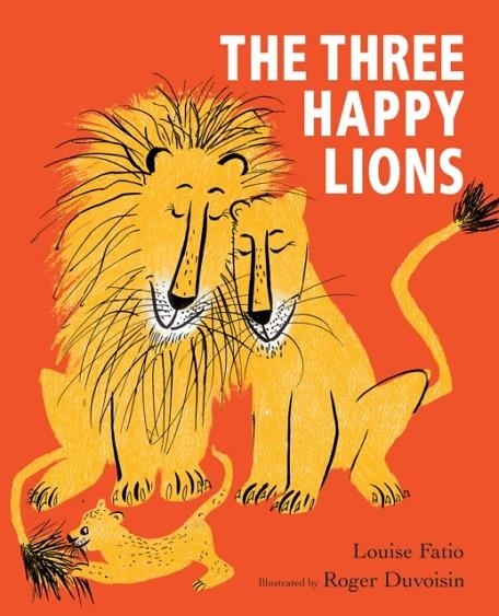 THREE HAPPY LIONS | 9781912650729 | FATIO AND DUVOISIN