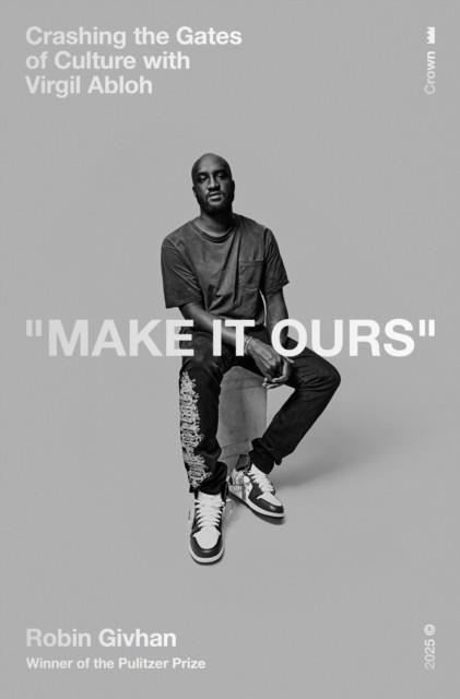 MAKE IT OURS | 9780593444122 | ROBIN GIVHAN