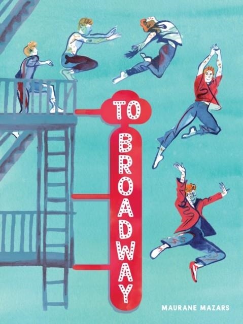 TO BROADWAY | 9781419779923 | MAURANE MAZARS