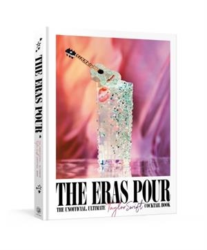 THE ERAS POUR | 9798217034413 | CLARKSON POTTER