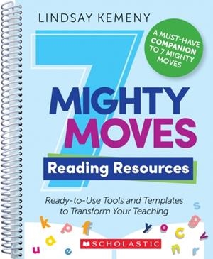 7 MIGHTY MOVES READING RESOURCES | 9781546152514 | LINDSAY KEMENY