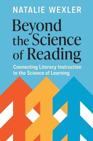 BEYOND THE SCIENCE OF READING | 9781416633563 | NATALIE WEXLER