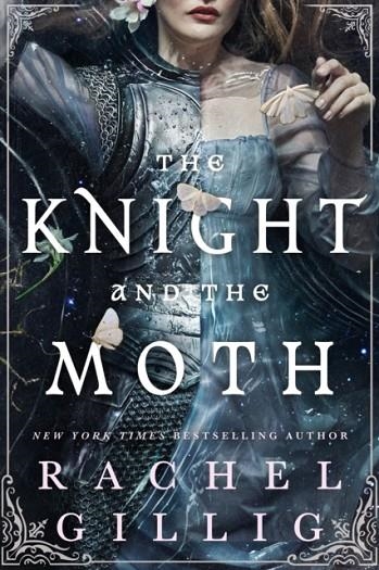 THE KNIGHT AND THE MOTH | 9780356522975 | RACHEL GILLIG