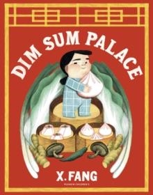 DIM SUM PALACE | 9781782695639 | X FANG