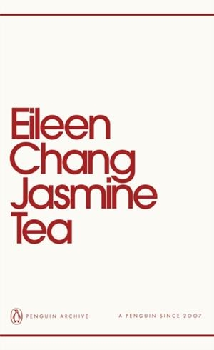 JASMINE TEA | 9780241752302 | EILEEN CHANG