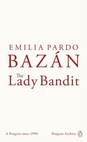 LADY BANDIT | 9780241752111 | EMILIA PARDO BAZÁN