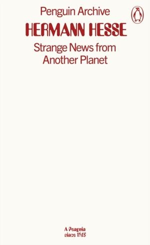 STRANGE NEWS FROM ANOTHER PLANET | 9780241752074 | HERMANN HESSE